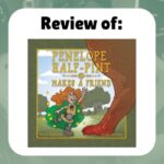 Review of Penelope Half-Pint Makes a Friend