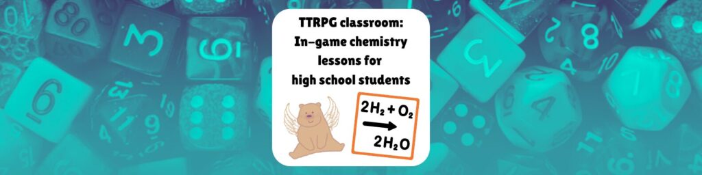 TTRPG classroom: in-game chemistry lessons for high school students