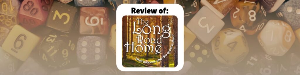 Review of: The Long Road Home, what happens after the quest is over?