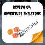 Review of Adventure Skeletons