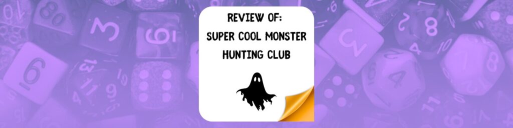 Review of Super Cool Monster Hunting Club