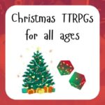 christmas TTRPGs for all ages