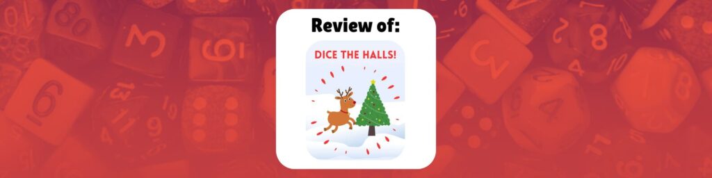 Review of Dice the Halls