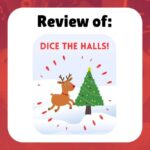 Review of Dice the Halls