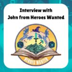 Interview with John from Heroes Wanted