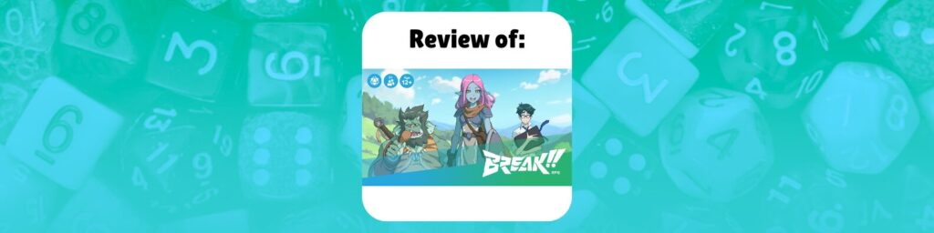 Review of BREAK!! RPG