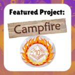 Featured Project: Campfire