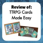 Review of TTRPG Cards Made Easy illustrations show several TTRPG cards with info banners to describe the characters on the cards